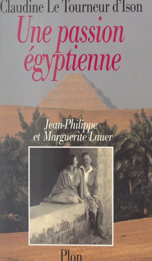 Couverture ebook de Une passion égyptienne, de Claudine Le Tourneur d'Ison