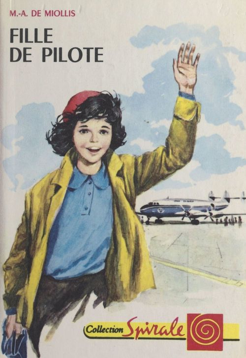 Couverture ebook de Fille de pilote, de Marie-Antoinette De Miollis