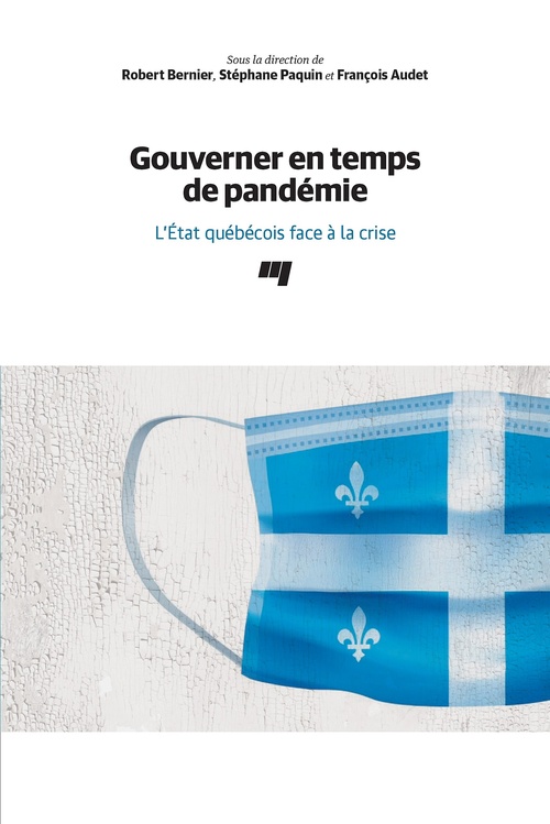 ebook cover of Gouverner en temps de pandémie, by François Audet, Robert Bernier, Collectif, Stéphane Paquin