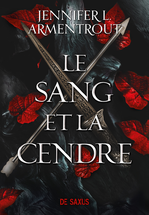ebook cover of Le Sang et la Cendre (Ebook), by Jennifer L. Armentrout