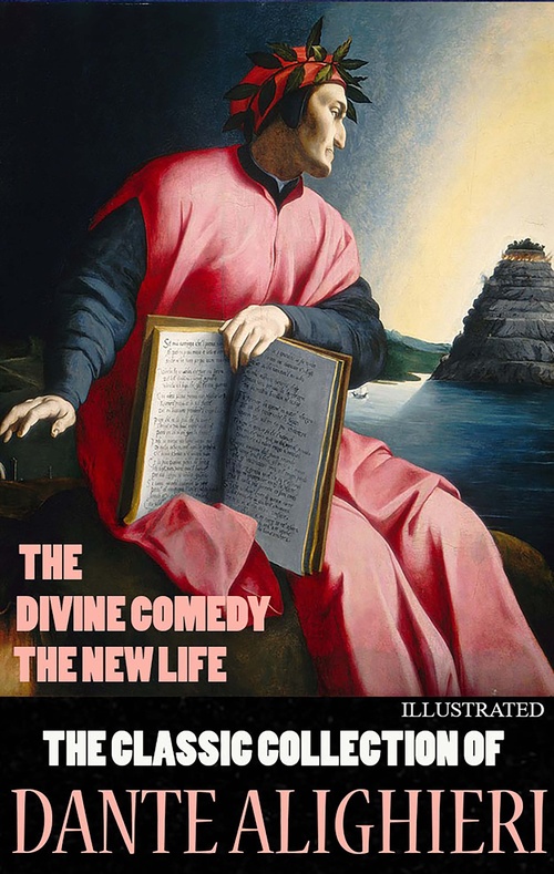 Couverture ebook de The Classic Collection of Dante Alighieri. Illustrated, de Dante Alighieri