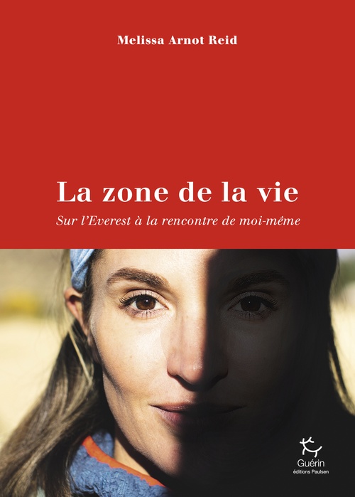 ebook cover of La Zone de la vie - Sur l'Everest, à la rencontre de moi-même, by Mélissa Arnot-Reid