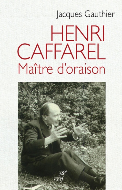 Couverture ebook de HENRI CAFFAREL, MAÎTRE D'ORAISON, de Jacques Gauthier