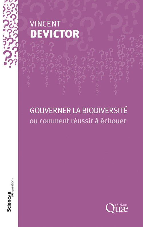 ebook cover of Gouverner la biodiversité ou comment réussir à échouer, by Vincent Devictor