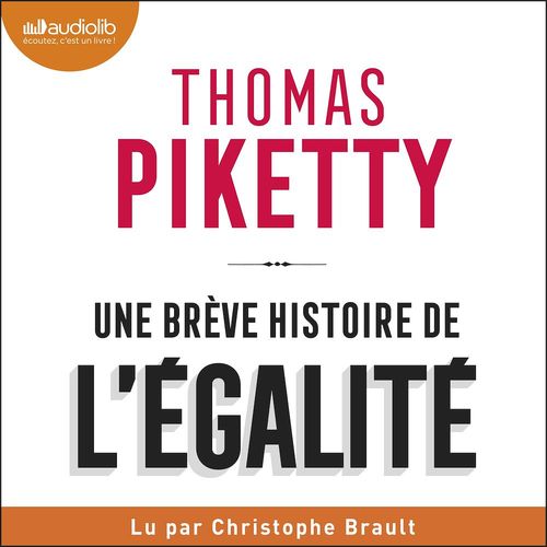 audiobook cover of Une brève histoire de l'égalité, by Thomas Piketty
