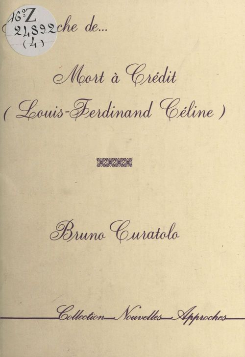 ebook cover of Approche de «Mort à crédit» (Louis-Ferdinand Céline), by Bruno Curatolo
