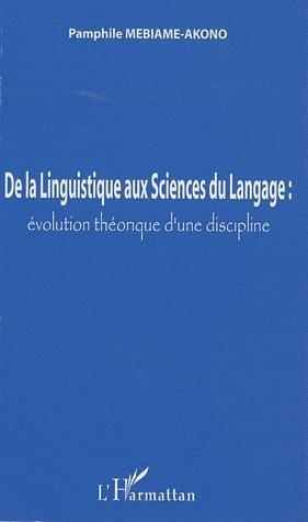 ebook cover of De la Linguistique aux Sciences du Langage :, by Pamphi Mebiame-akono