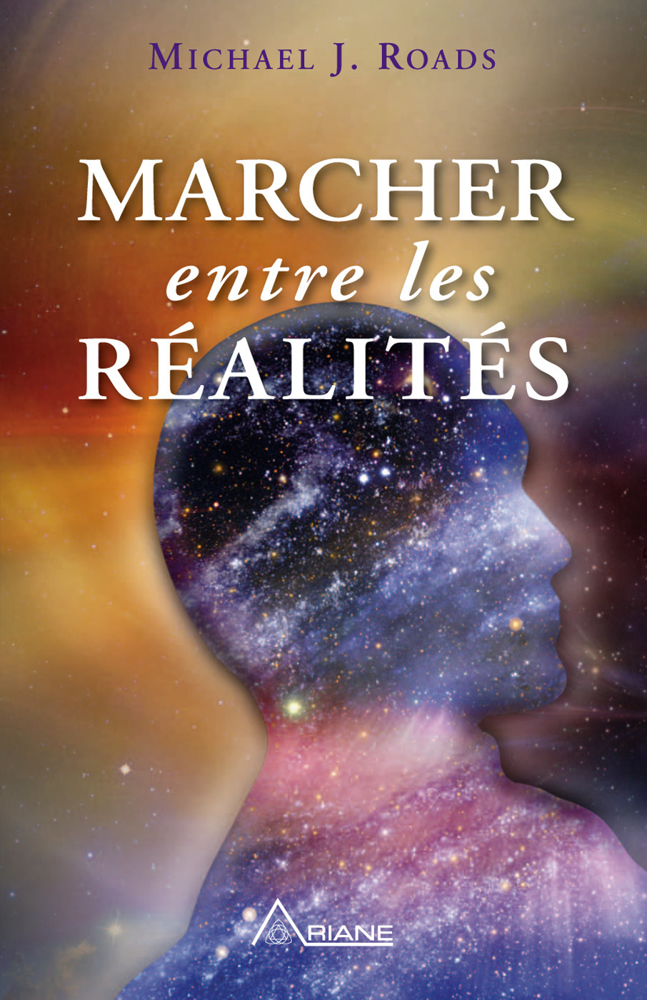 ebook cover of Marcher entre les réalités, by Michael j. Roads