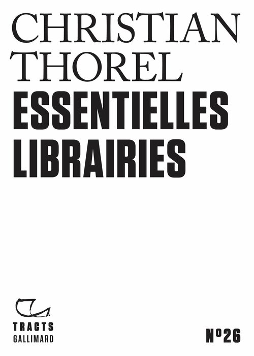 Couverture ebook de Tracts (N°26) - Essentielles librairies, de Christian Thorel