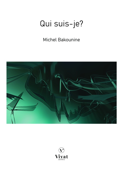 Couverture ebook de Qui suis-je ?, de Michel Bakounine