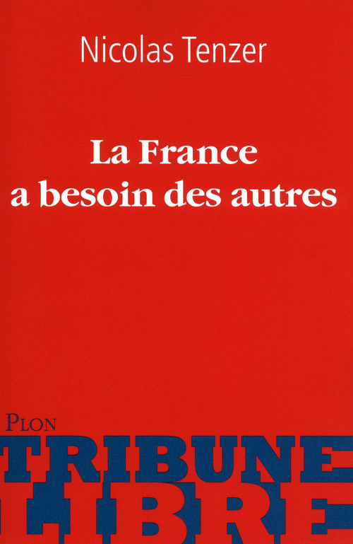 Couverture ebook de La France a besoin des autres, de Nicolas Tenzer