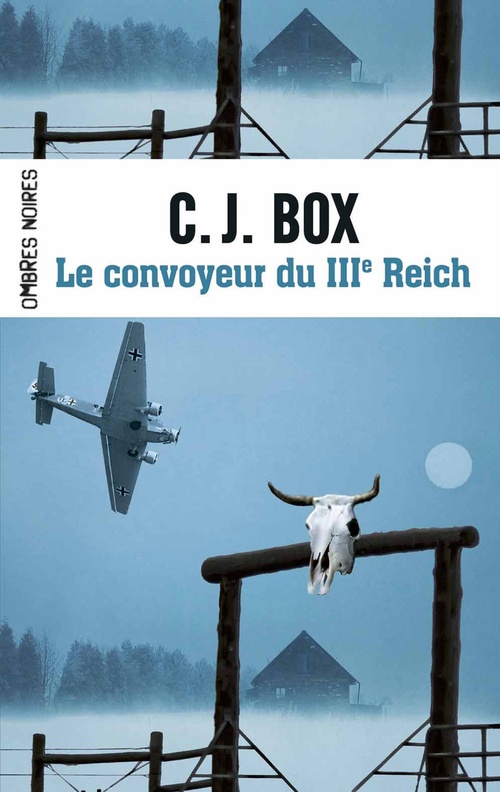 ebook cover of Le convoyeur du IIIe Reich, by C. j. Box