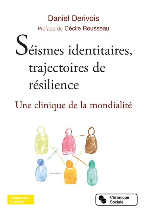 ebook cover of Séismes identitaires, trajectoires de résilience, by Daniel Derivois