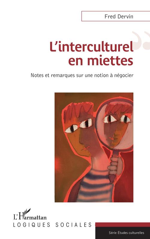 Couverture ebook de L'interculturel en miettes, de Fred Dervin
