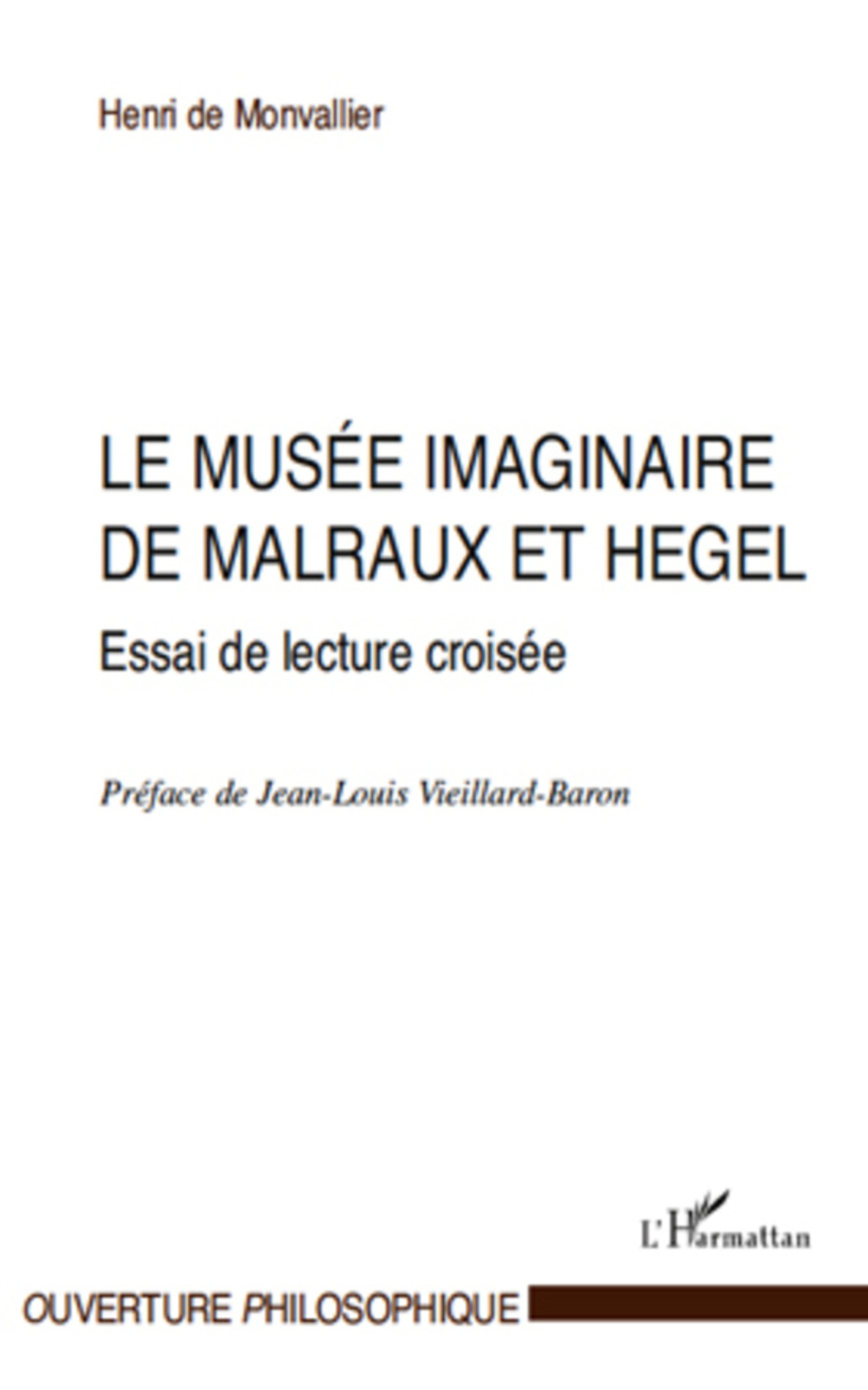 ebook cover of Le musée imaginaire de Malraux et Hegel, by Henri de Monvallier