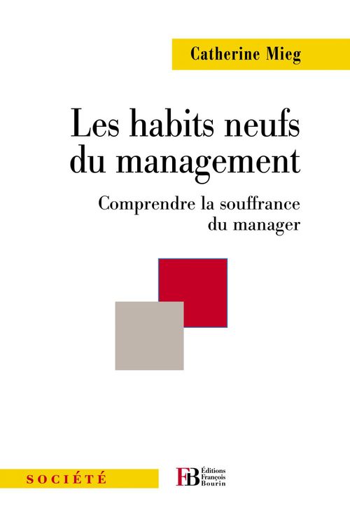 ebook cover of Les habits neufs du management, by Catherine Mieg
