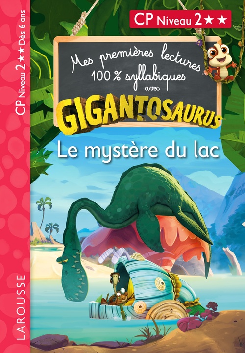 ebook cover of Mes premières lectures 100% syllabiques avec Gigantosaurus - Niveau 2 - Le mystère du lac - Larousse, by Madame Aurélia ONYSZKO