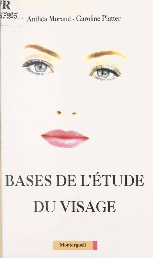 Couverture ebook de Bases de l'étude du visage, de Anthea Morand, Caroline Platter