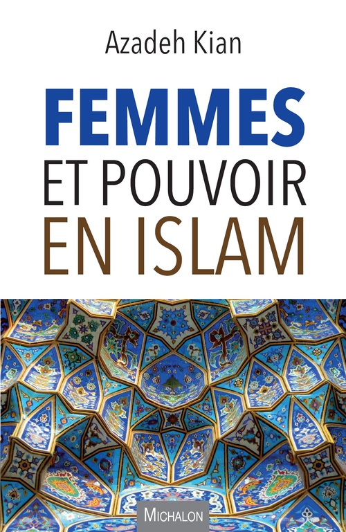 Couverture ebook de Femmes et pouvoir en islam, de Azadeh Kian