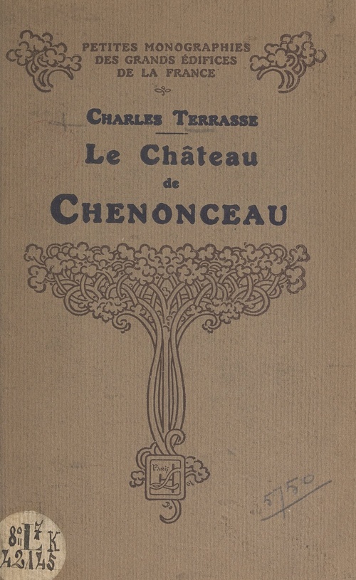 Couverture ebook de Le château de Chenonceau, de Charles Terrasse