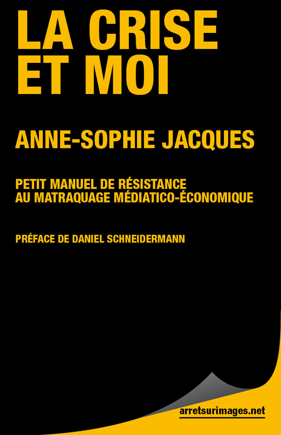 ebook cover of La Crise et moi, by Anne-Sophie Jacques
