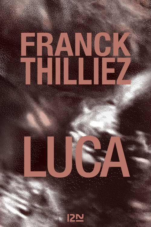 ebook cover of Luca, by Franck Thilliez