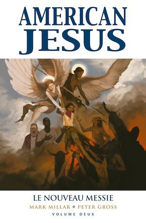 Couverture ebook de American Jesus T02, de Mark Millar, Peter Gross