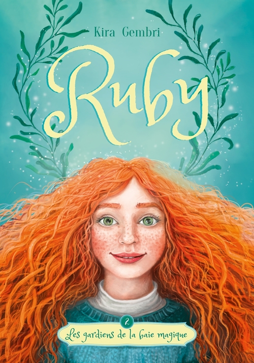 Couverture ebook de Ruby - tome 2 - Les gardiens de la crique magique, de Kira Gembri