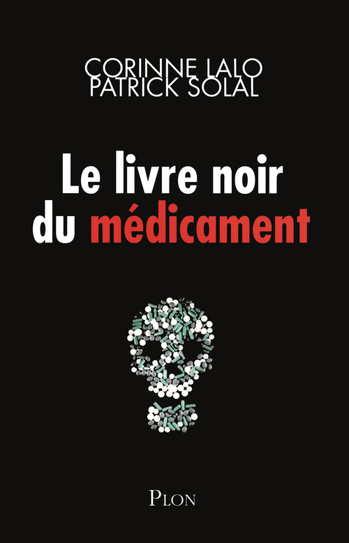 Couverture ebook de Le livre noir des médicaments, de Patrick Solal, Corinne Lalo