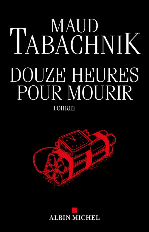 Couverture ebook de Douze Heures pour mourir, de Maud Tabachnik