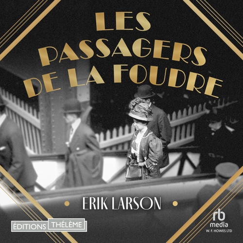 Couverture audiobook de Les Passagers de la foudre, de Erik Larson