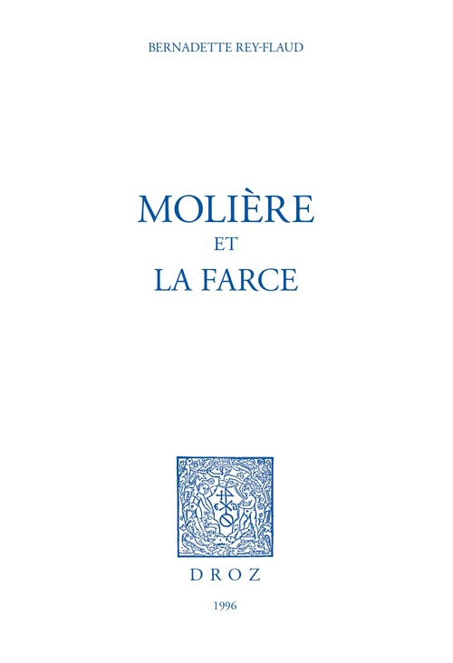 Couverture ebook de Molière et la Farce, de Rey-Flaud Bernadette
