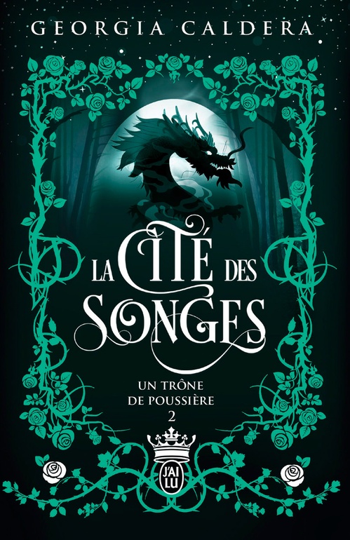 Couverture ebook de La Cité des Songes (Tome 2) - Un trône de poussière, de Georgia Caldera