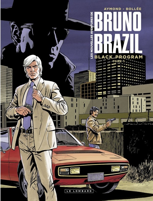 ebook cover of Les Nouvelles aventures de Bruno Brazil - tome 1 - Black Program, by Laurent-Frédéric Bollée, Philippe Aymond