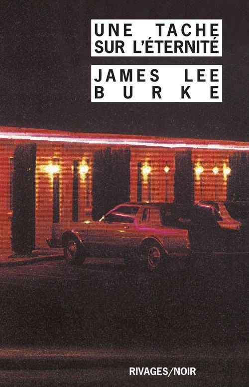 Couverture ebook de Une Tache sur l'éternité, de James Lee Burke