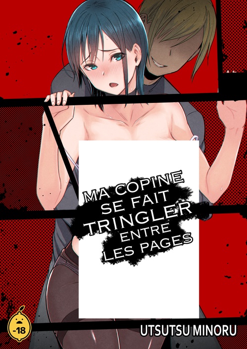 Couverture ebook de Ma copine se fait tringler entre les pages - Tome 1, de Utsutsu*Minoru