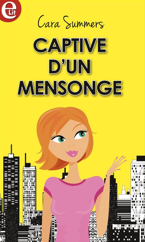 ebook cover of Captive d'un mensonge, by Cara Summers