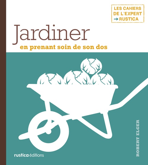 Couverture ebook de Jardiner en prenant soin de son dos, de Robert Elger