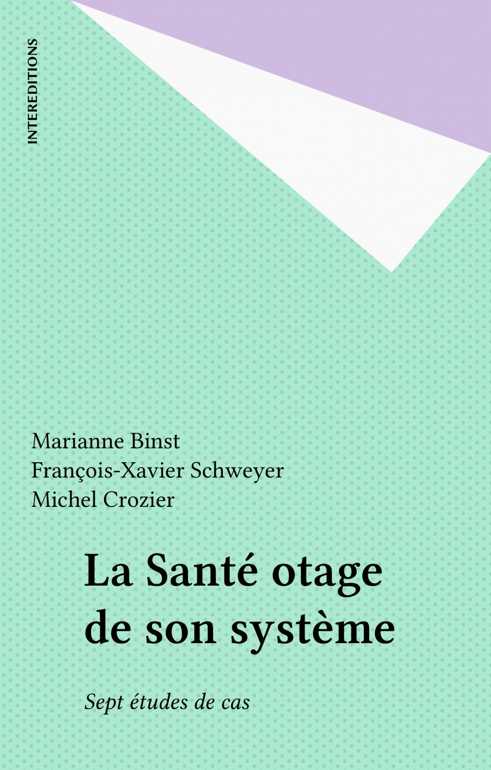 Couverture ebook de La Santé otage de son système, de Marianne Binst