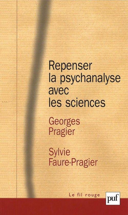 ebook cover of Repenser la psychanalyse avec les sciences, by Sylvie Faure-pragier, Georges Pragier
