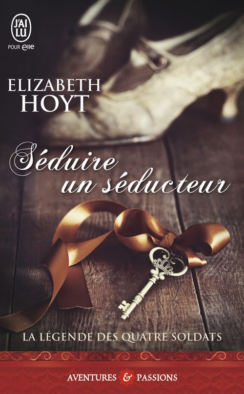 ebook cover of La légende des quatre soldats (Tome 2) - Séduire un séducteur, by Elizabeth Hoyt
