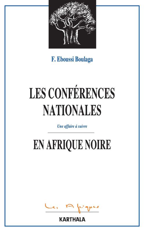 ebook cover of Les conférences nationales en Afrique noire - Une affaire à suivre, by Fabien Eboussi Boulaga