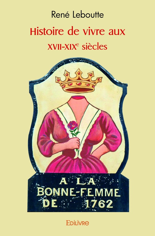 Couverture ebook de Histoire de vivre aux XVII-XIXe siècles, de René Leboutte