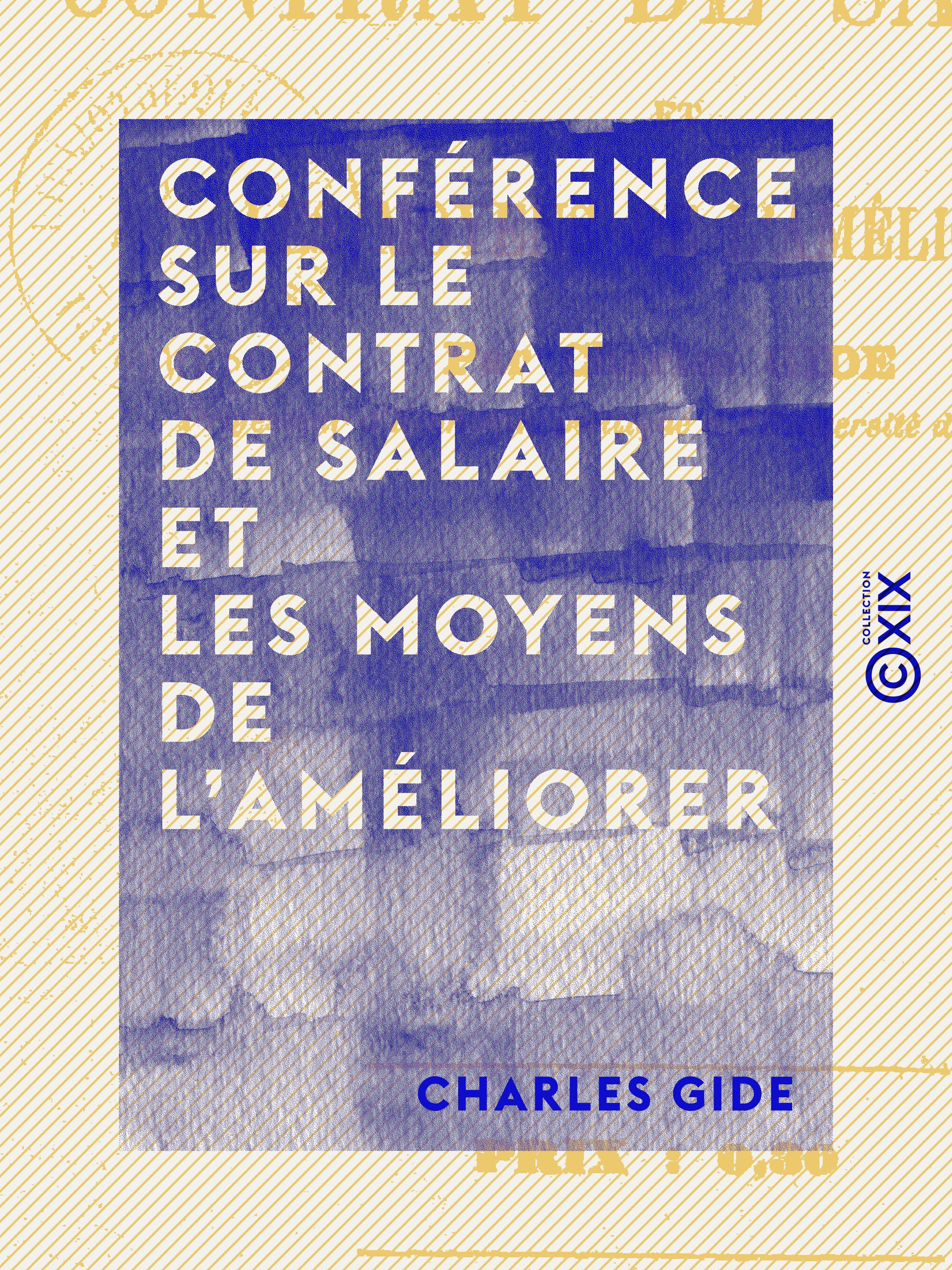 ebook cover of Conférence sur le contrat de salaire et les moyens de l'améliorer, by Charles Gide