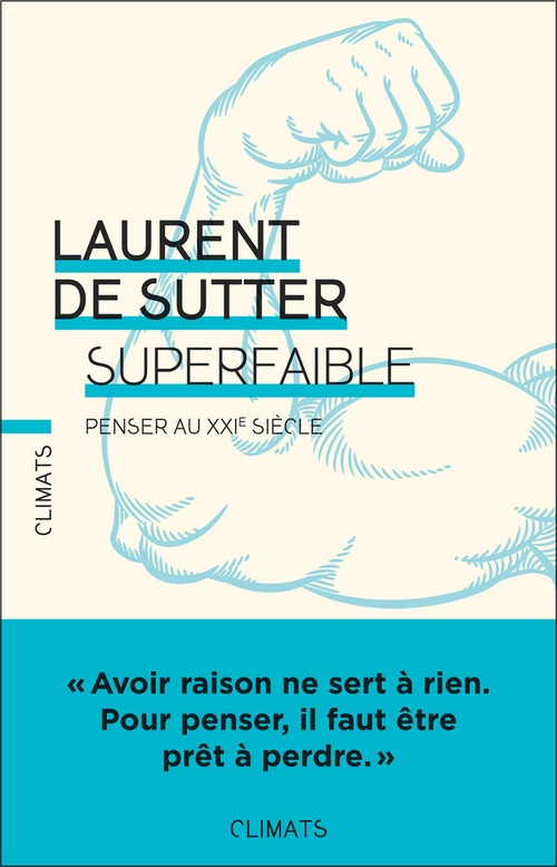 Couverture ebook de Superfaible, de Laurent de Sutter
