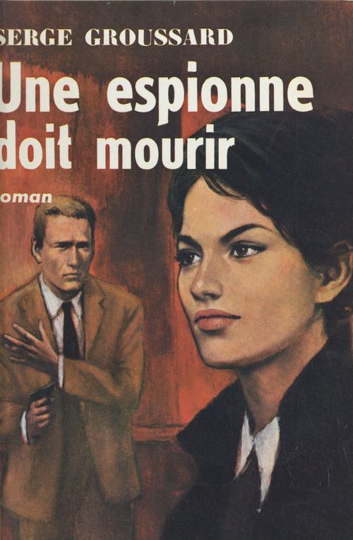 Couverture ebook de Une espionne doit mourir, de Serge Groussard