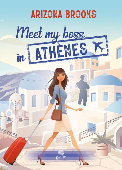 ebook cover of Meet my boss in Athènes, by Arizona Brooks