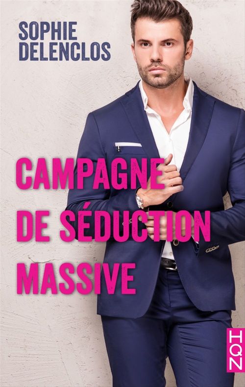Couverture ebook de Campagne de séduction massive, de Sophie Delenclos