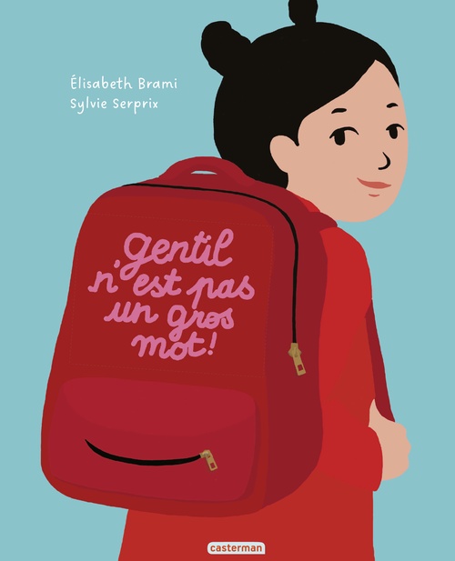 Couverture ebook de Gentil n'est pas un gros mot !, de Elisabeth Brami