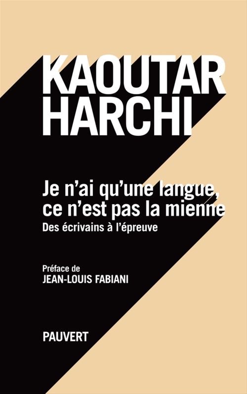 ebook cover of Je n'ai qu'une langue et ce n'est pas la mienne, by Kaoutar Harchi